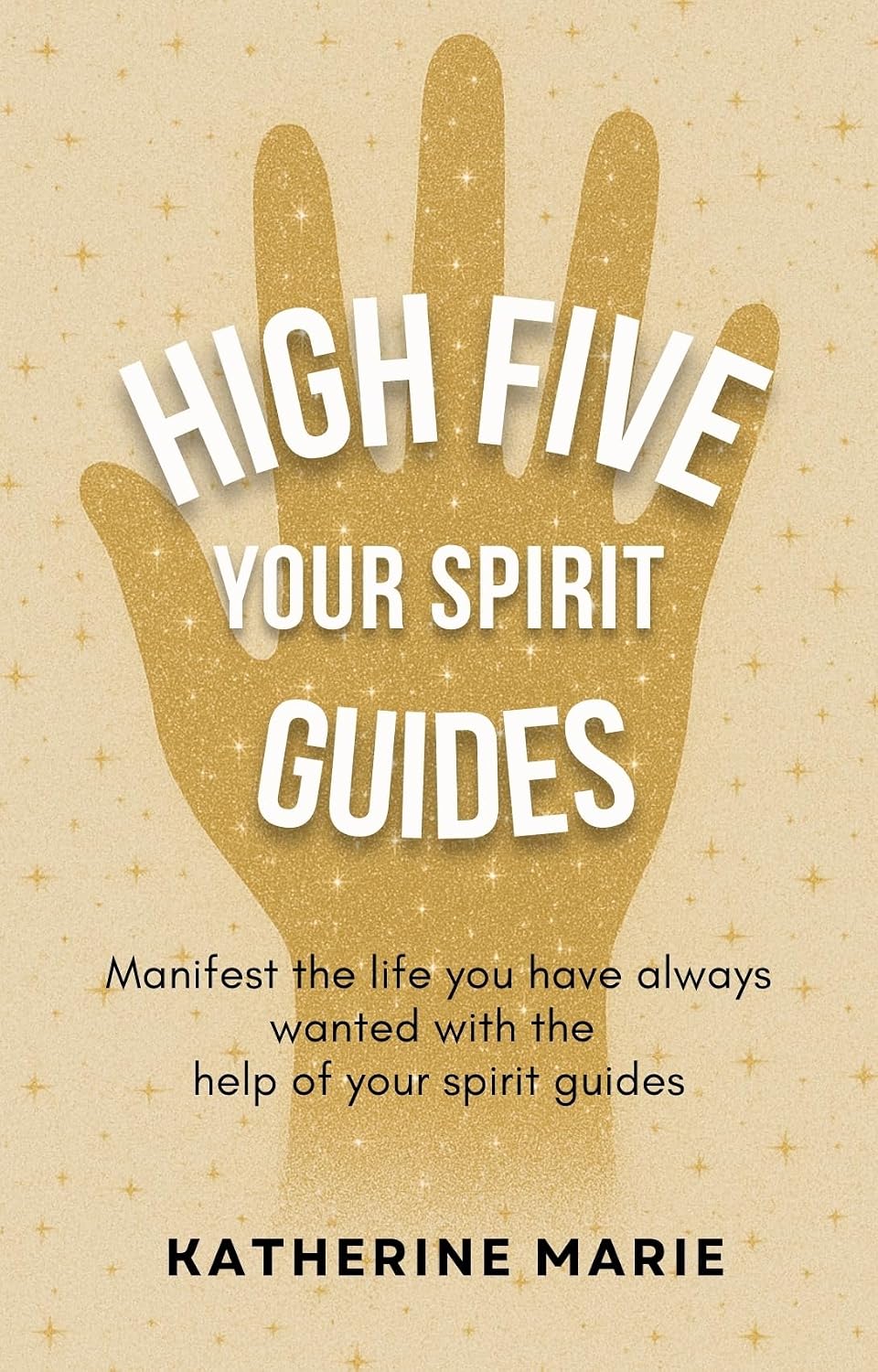 High Five Your Spirit Guides by Katherine Marie book cover
